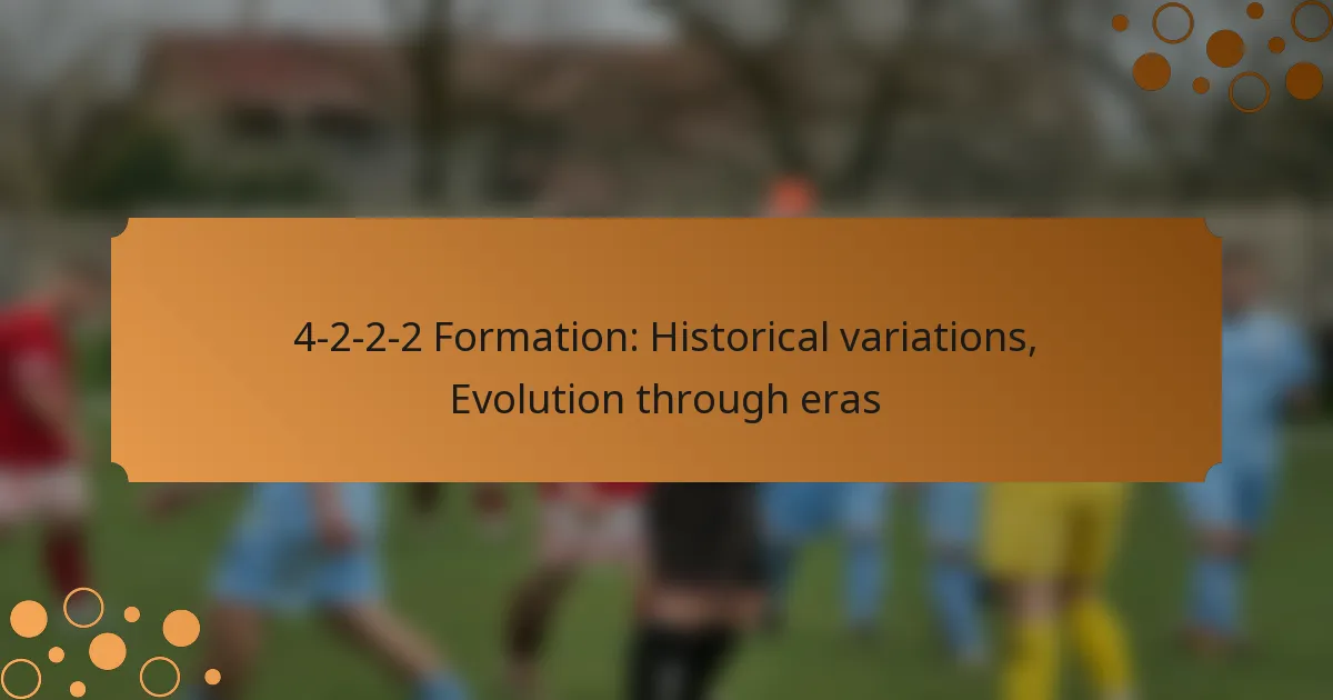 4-2-2-2 Formation: Historical variations, Evolution through eras