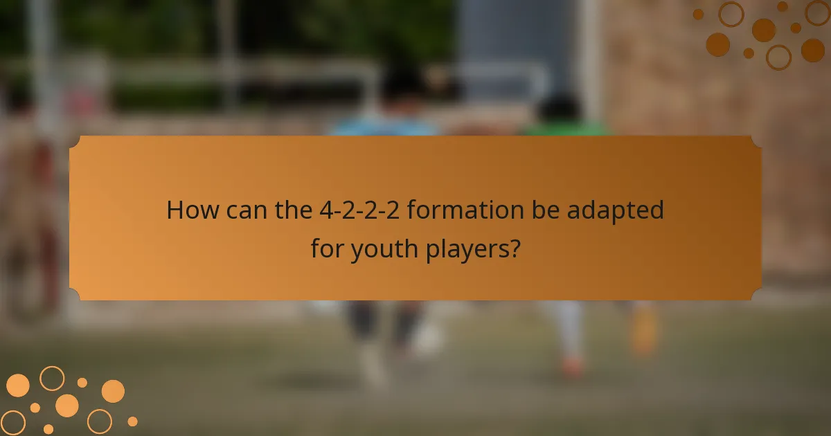 How can the 4-2-2-2 formation be adapted for youth players?