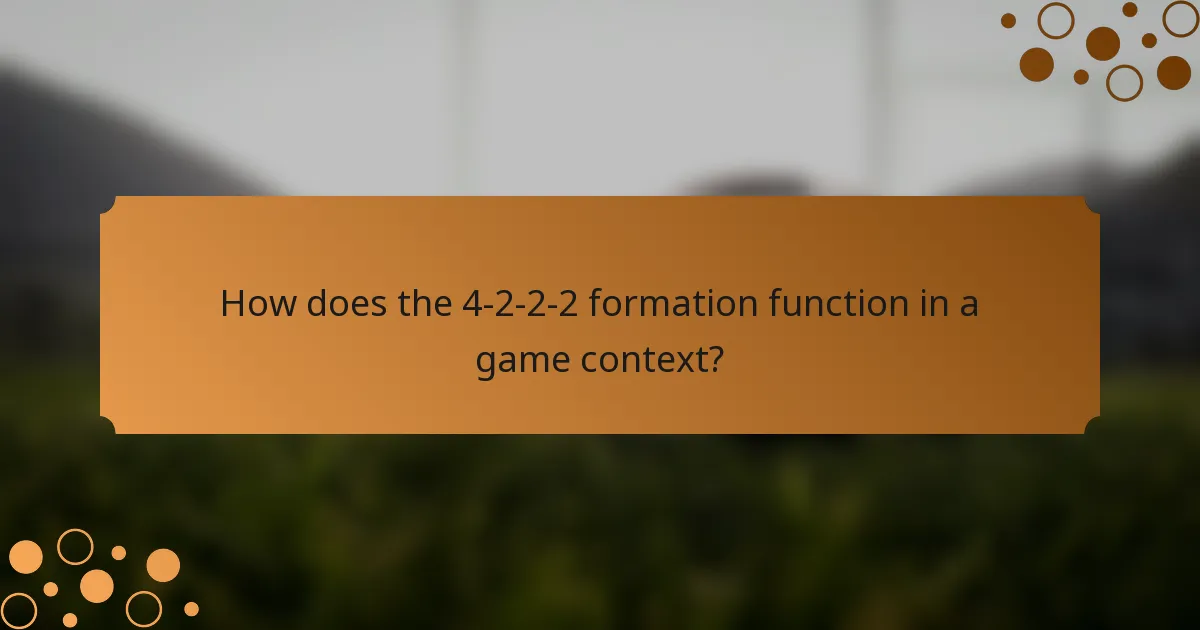 How does the 4-2-2-2 formation function in a game context?