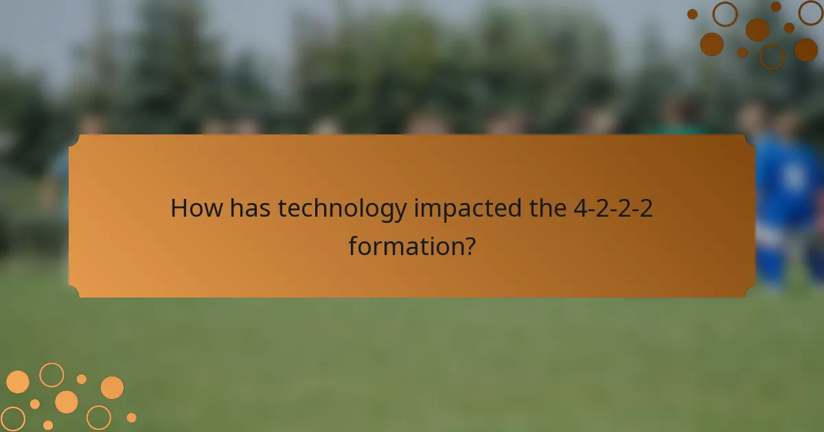 How has technology impacted the 4-2-2-2 formation?