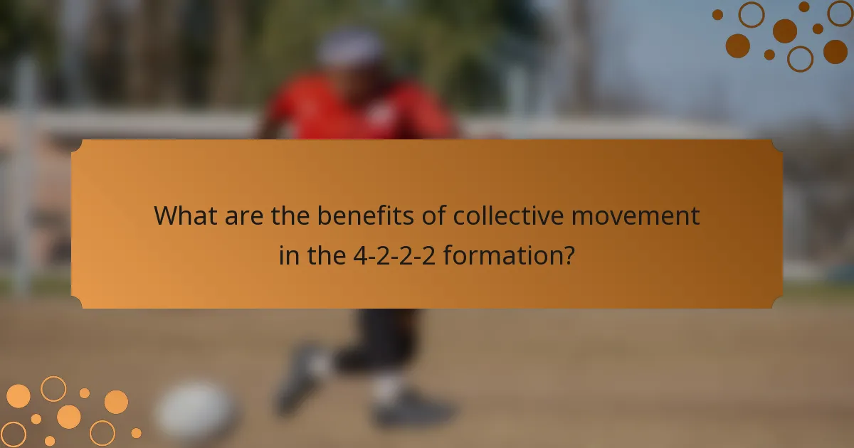 What are the benefits of collective movement in the 4-2-2-2 formation?