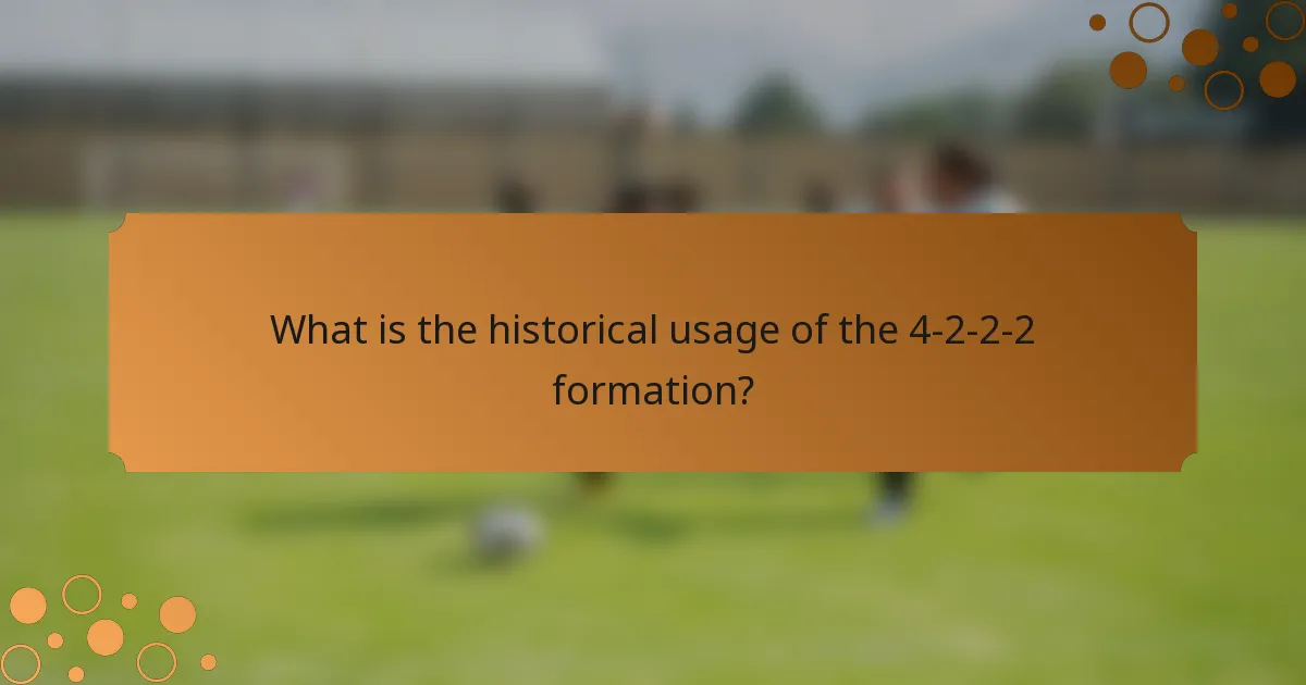 What is the historical usage of the 4-2-2-2 formation?